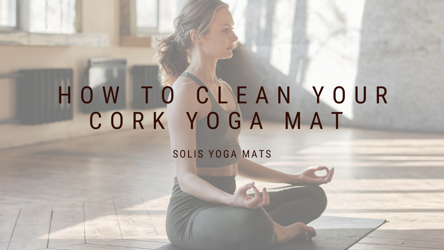 How To Clean Your Cork Yoga Mat
